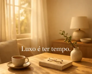 O luxo de uma vida simples: por que viver com menos pode trazer mais sentido